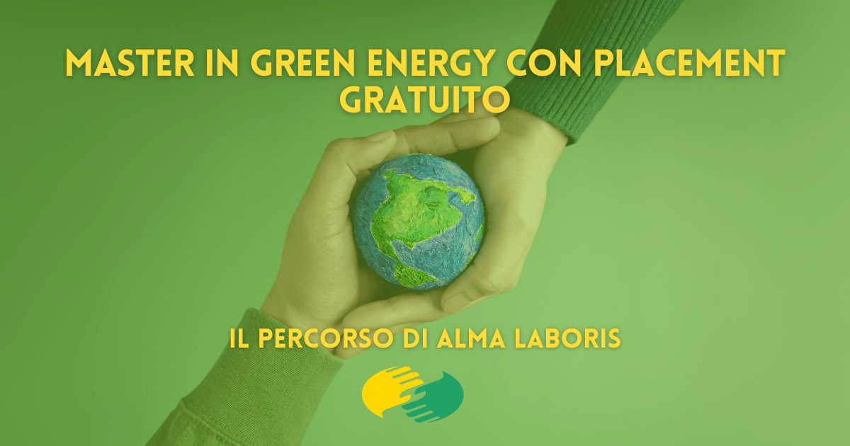 Master in green energy con Placement gratuito: il percorso di Alma Laboris
