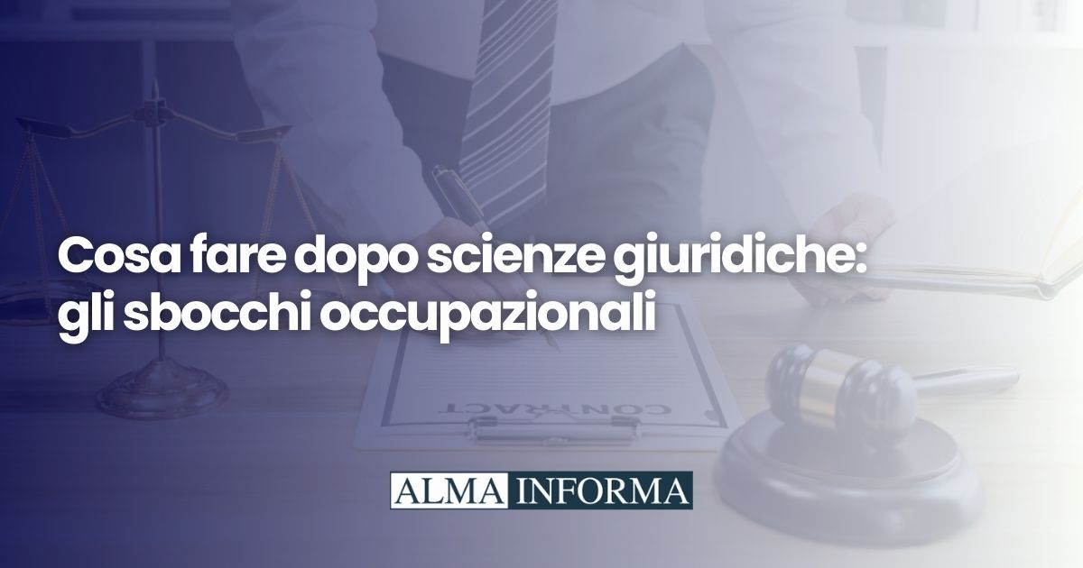 Cosa fare dopo scienze giuridiche