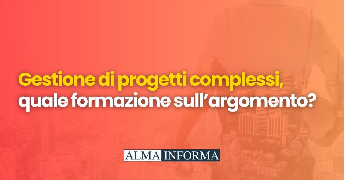 Gestione di progetti complessi