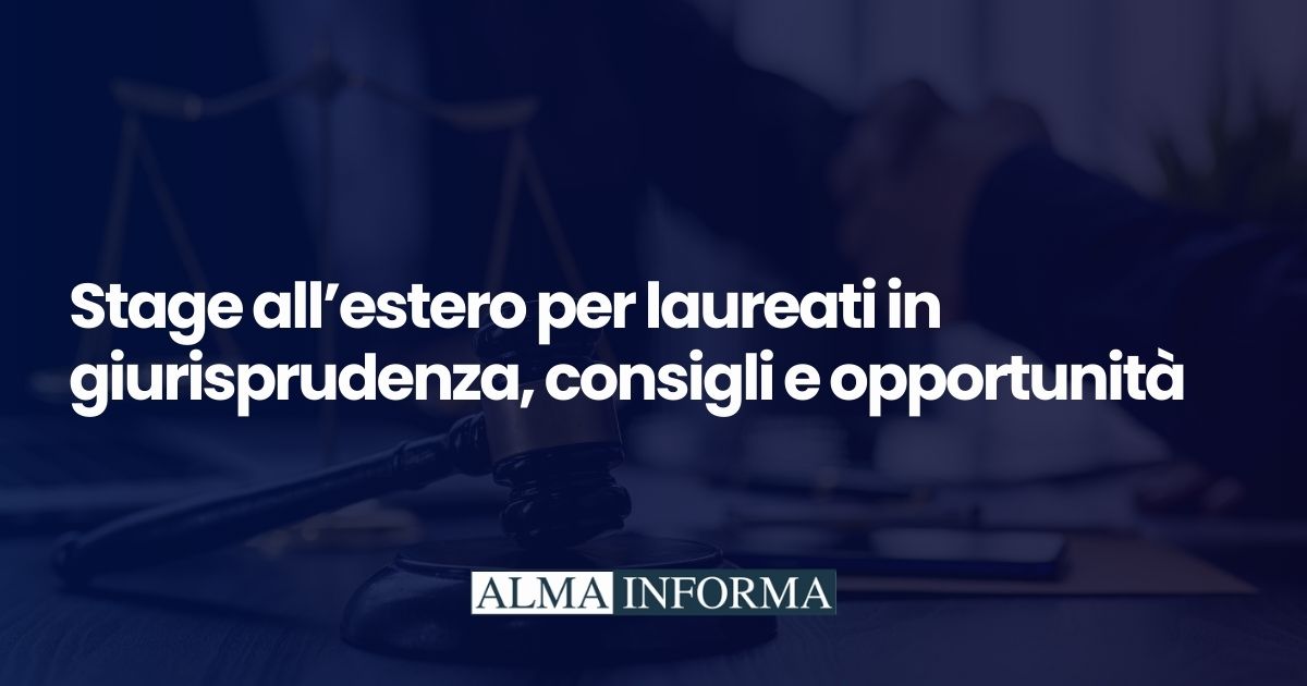 Stage all’estero per laureati in giurisprudenza