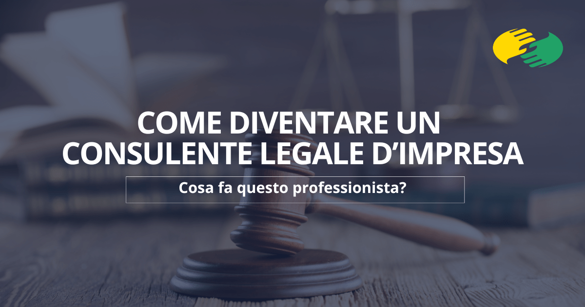 Come diventare un consulente legale d’impresa