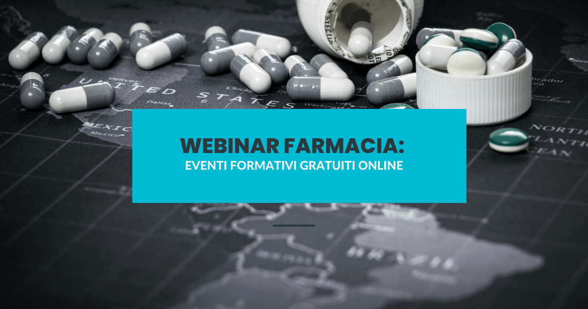 Webinar farmacia: eventi formativi gratuiti online