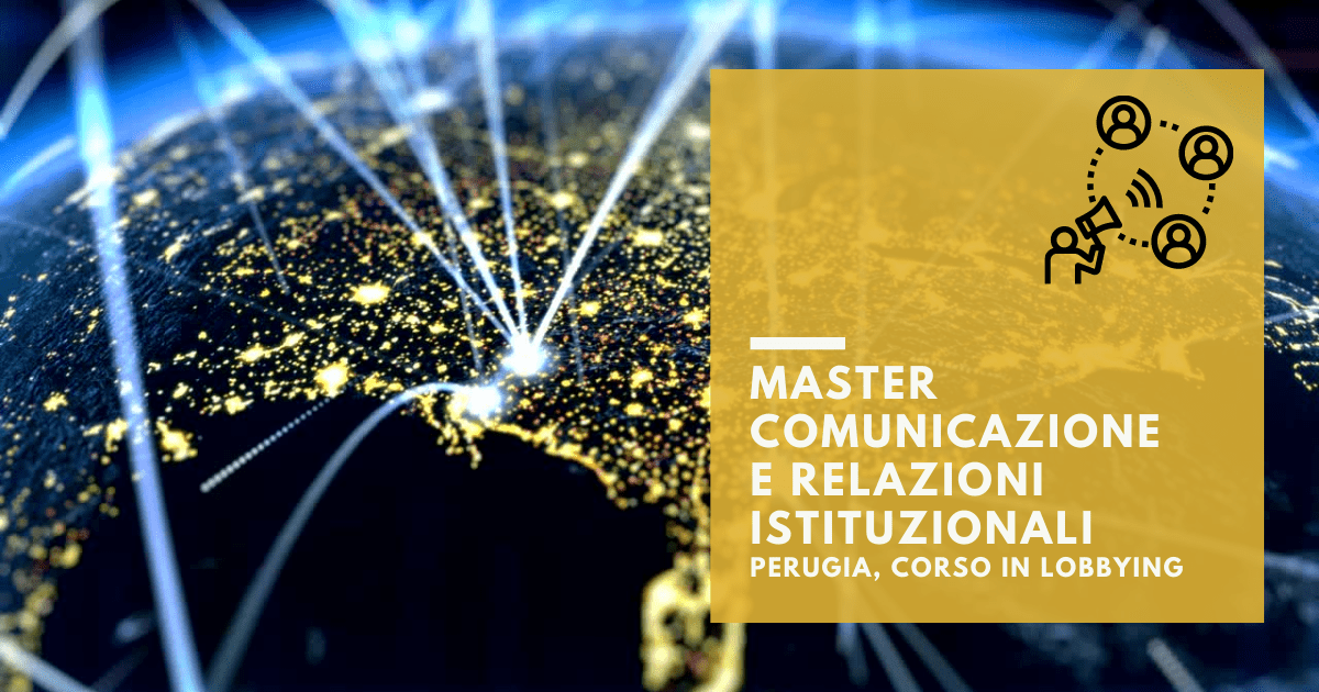 Master Comunicazione e Relazioni Istituzionali Perugia, corso in lobbying