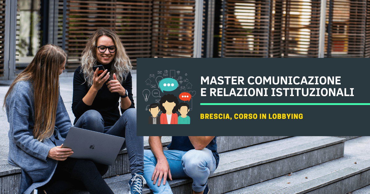 Master Comunicazione e Relazioni Istituzionali Brescia