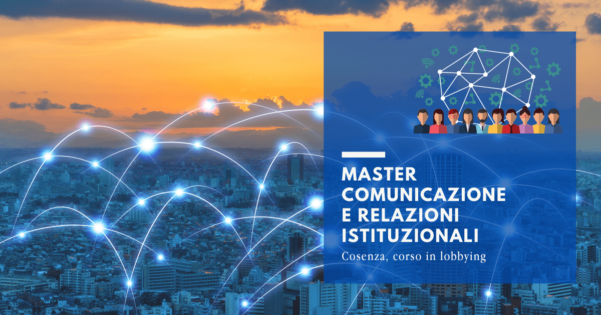 Master Comunicazione e Relazioni Istituzionali Cosenza