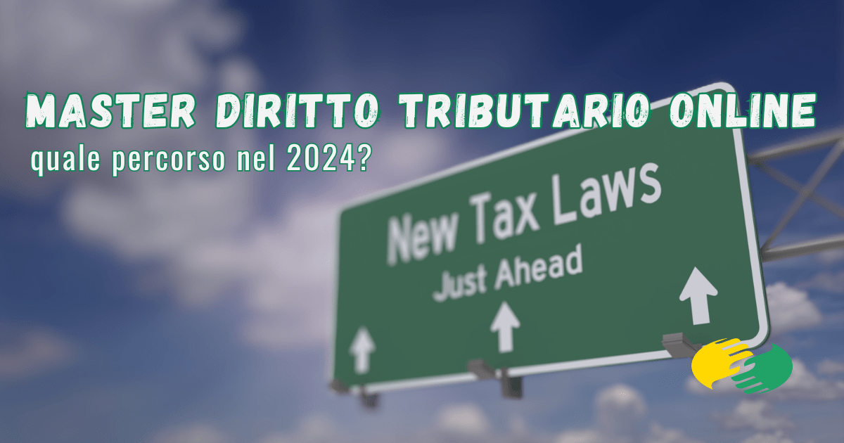 Master Diritto Tributario online: quale percorso nel 2024?