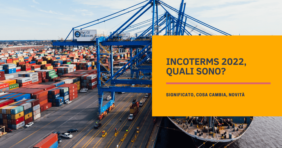 Incoterms 2022, quali sono