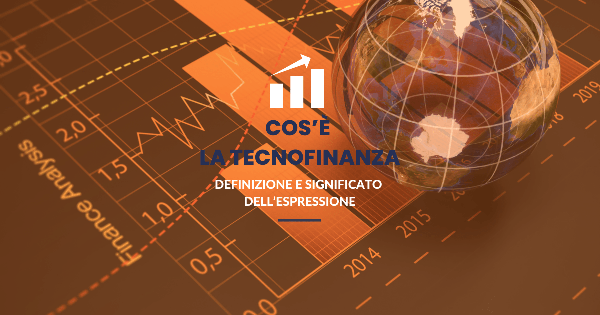 Cos’è la tecnofinanza