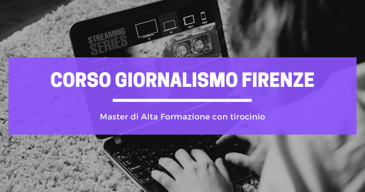 Corso Giornalismo Firenze