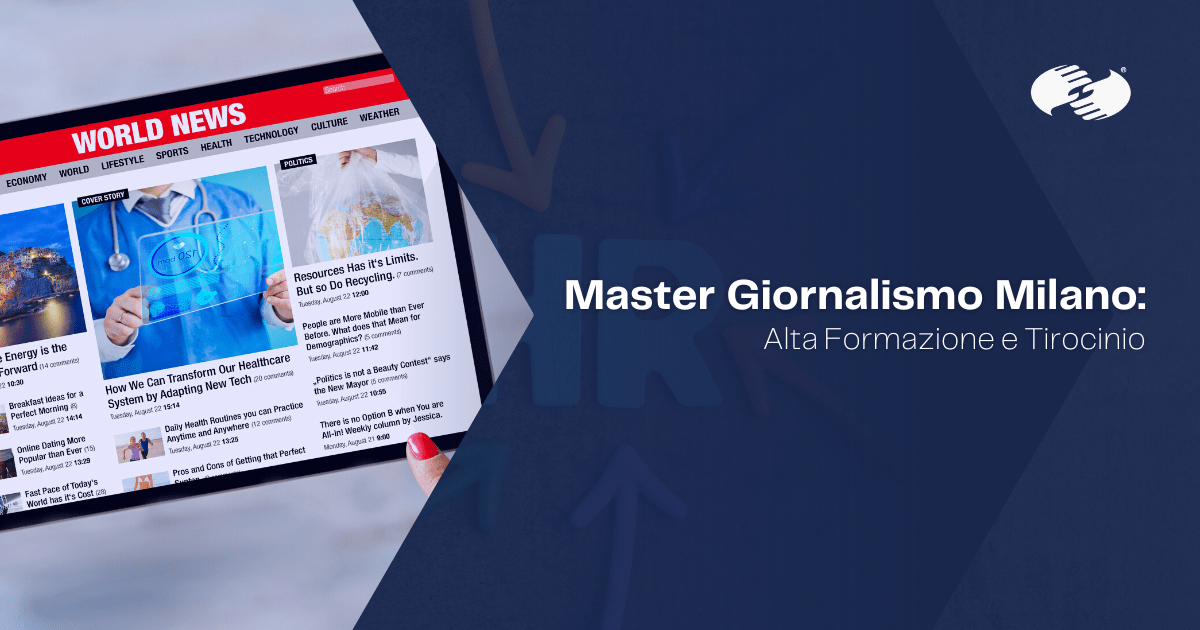 Master Giornalismo Milano: alta formazione e tirocinio