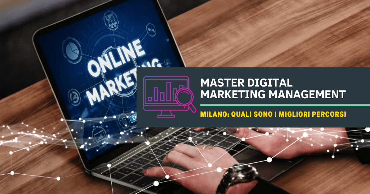 Master Digital Marketing Management Milano