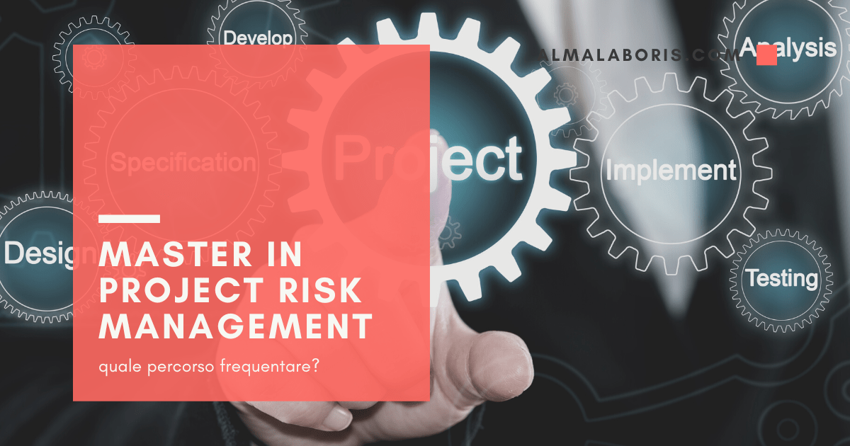 Master in Project risk management: quale percorso frequentare?