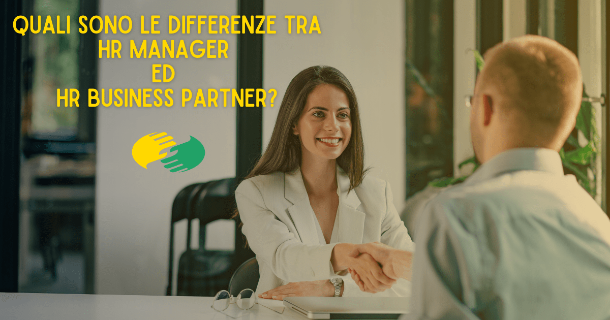 Quali sono le differenze tra HR Manager ed HR Business Partner?