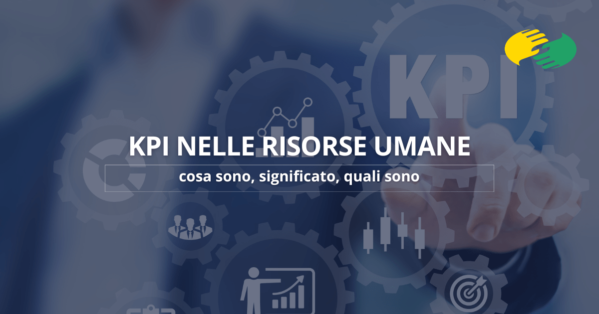 KPI nelle risorse umane: cosa sono, significato, quali sono