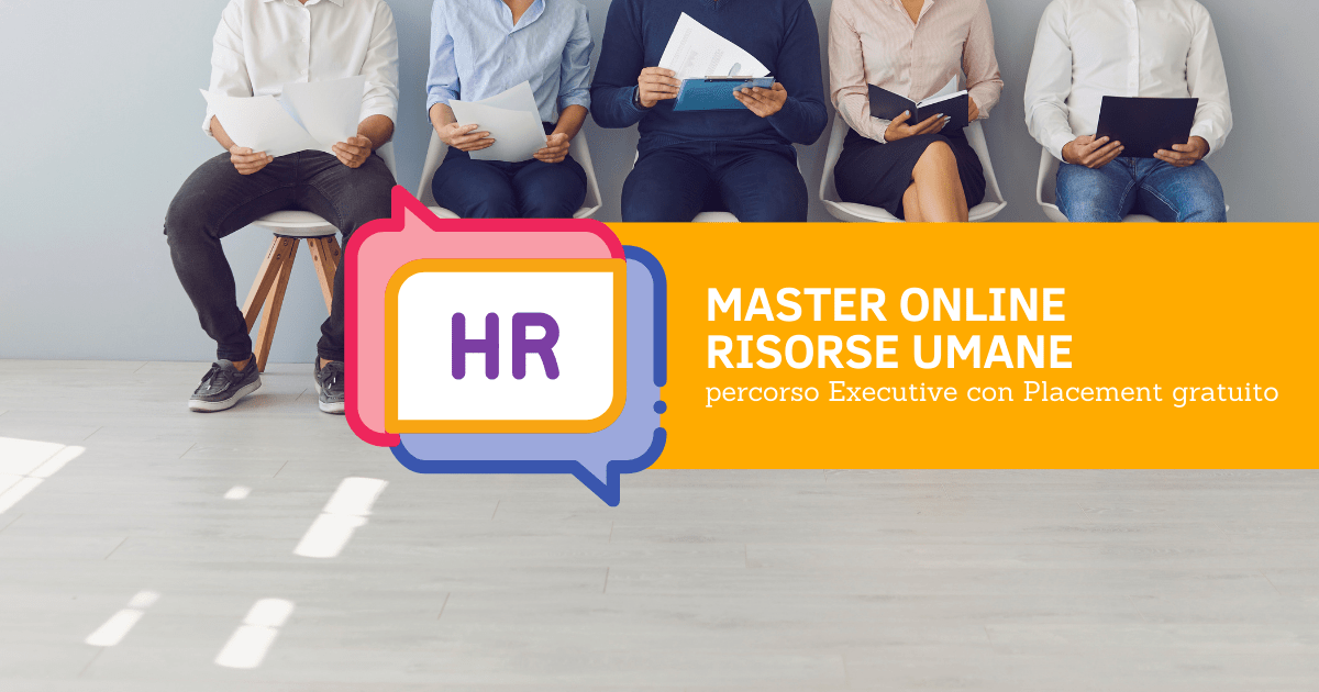 Master Risorse Umane Online: percorso Executive con Placement gratuito