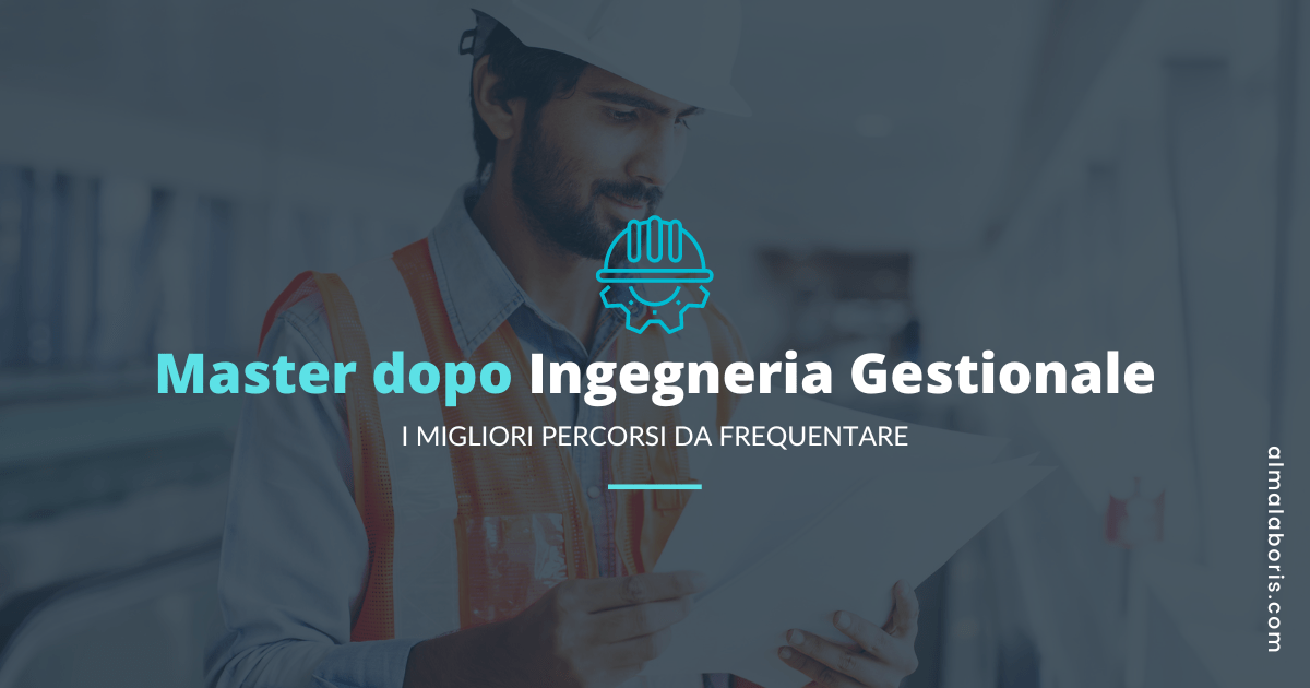 Master dopo ingegneria gestionale